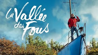 La Vallée des Fous 2024 Sailing Home Life Trailer french eng sub [upl. by Ayahc]