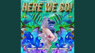 Here We Go feat Mou5EmO 32 BIT [upl. by Ueih]