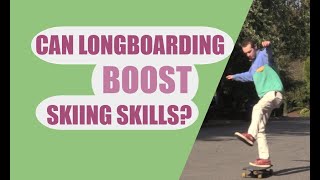 Boost Ski Skills with Longboarding Cross Training [upl. by Anjela]