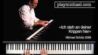 »Ich steh an deiner Krippen hier«  performed by Michael Schütz [upl. by Enelrahs]