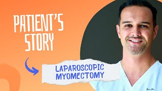 Patients Story Laparoscopic Myomectomy [upl. by Tennies]