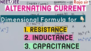 Dimensional Formula For Resistance Inductance Capacitance Alternating current Raja sir Tamil [upl. by Attenwad157]