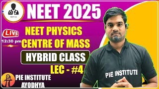 quotUnderstanding COM amp Collision Mechanics L4  NEET 2025 Physics  NCERT Class 11 by Er Arvind Sirquot [upl. by Llerral]