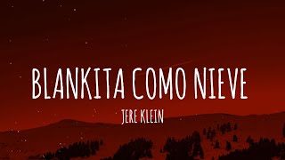 JERE KLEIN  BLANKITA COMO NIEVE LetraLyrics  ARES KLEIN [upl. by Keeton136]