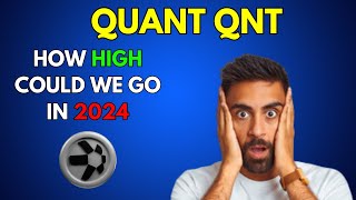 How High can QUANT QNT go in 2024 [upl. by Terrance953]