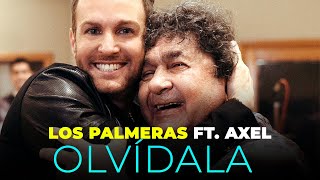 Los Palmeras Ft Axel  Olvídala Videoclip Oficial [upl. by Crescint]