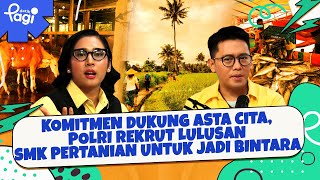 Komitmen Dukung Asta Cita Polri Rekrut Lulusan SMK Pertanian untuk Jadi Bintara [upl. by Ingra]