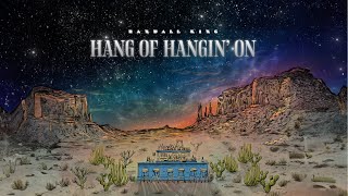 Randall King  Hang Of Hangin’ On Visualizer [upl. by Tteraj]