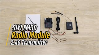 SIYI FM30 Radio Module 24G Transmitter Unboxing [upl. by Barncard]