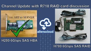 Channel Update with R710 RAID card discussion [upl. by Mauldon28]