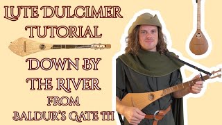 Down By The River  Tutorial for Lute Dulcimer [upl. by Alasteir]