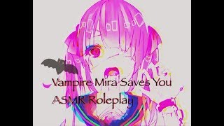 Vampire Mira Saves You🦇 ASMR Roleplay [upl. by Yekram]