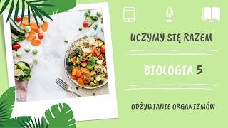 Biologia klasa 5 Odżywianie organizmów Uczymy się razem [upl. by Yelkreb175]