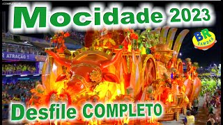 Mocidade 2023 Desfile COMPLETO HD [upl. by Lyndsie]