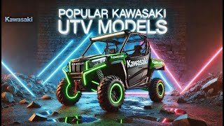 POPULAR KAWASAKI UTV MODELS  BEST KAWASAKI SIDEBYSIDE [upl. by Anirret]