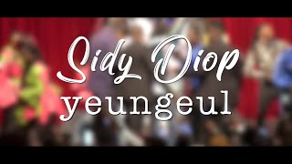 Sidy Diop YEUNGEUL clip officiel [upl. by Egerton]