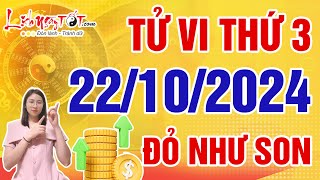 Tử Vi Hàng Ngày 22102024 Thứ 3 Chỉ Đích Danh Con Giáp Vận Đỏ Như Son Tiền Tài Tăng Tiến Mạnh [upl. by Haimarej]