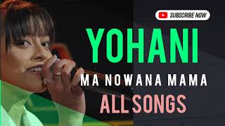 Yohani Ma Nowana Mama  All Songs 01 [upl. by Miof Mela]