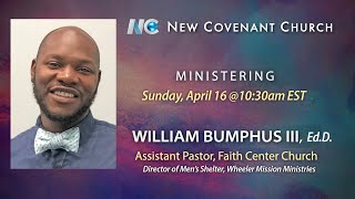 Welcome to New Covenant Church Pastor William Bumphus III EdD ministering [upl. by Oretos561]