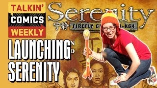 New Serenity Comic Leaves On The Wind  Talkin Comics Weekly [upl. by Noda682]