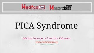 PICA Syndrome  Signs and Symptoms  Complications and Management [upl. by Carmelita]