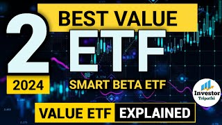 2 Best Value ETF  Best Smart Beta ETF to invest in 2024  Smart Beta ETF etfs [upl. by Skip961]