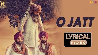 O Jatt  Lyrical Video 2018  Rami Randhawa amp Prince Randhawa  Ramaz Music [upl. by Girish]