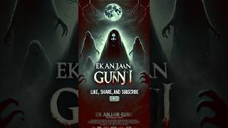 quotEK ANJAAN GUNJquot shorts horrorstory horrorshorts bhoot [upl. by Leta]