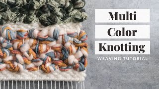 Multi Colour Knotting Tutorial Beginner Friendly [upl. by Leanard]