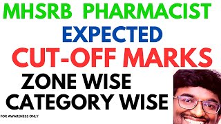 EXPECTED CUT OFF MARKS  MHSRB PHARMACIST  ZONE WISE  CATEGORY WISEsubscribe [upl. by Idnak]