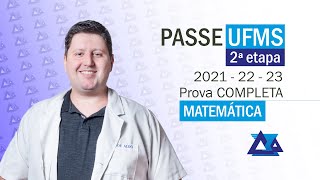 PASSE UFMS  2ª Etapa 20212223 Resolução completa  Matemática [upl. by Emeline300]