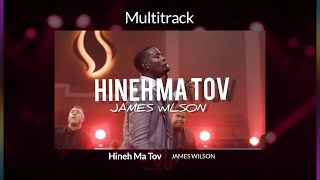 Hineh Ma Tov  JAMES WILSON  Multitrack [upl. by Cl]