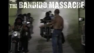 The Bandido Massacre [upl. by Pasadis395]