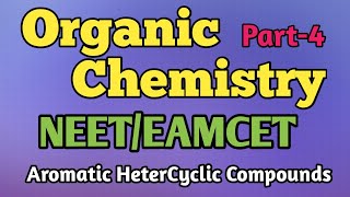 Aromatic Heterocyclic CompoundsOrganic ChemistryNEETEAMCET ClassesIntroductionPart4 [upl. by Uyekawa]