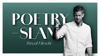 DSchwiz brucht Wasser  Poetryslam von Pascal Hirschi [upl. by Llezniuq341]