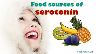 Food sources of Serotonin [upl. by Pricilla]