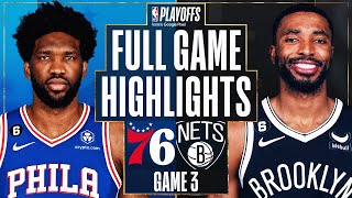 3 76ERS at 6 NETS  FULL GAME 3 HIGHLIGHTS  April 20 2023 [upl. by Winshell]