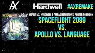 MERLIN vs Hardwell vs Porter Robinson  Spaceflight 2099 vs Apollo vs Language Hardwell Mashup [upl. by Ayeki]