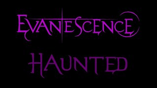 Evanescence  Haunted Lyrics Fallen [upl. by Carper]