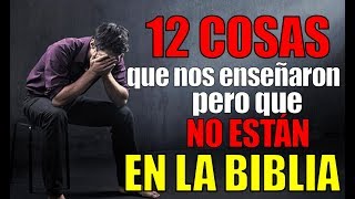 12 COSAS QUE NO ESTÁN EN LA BIBLIA [upl. by Omlesna]