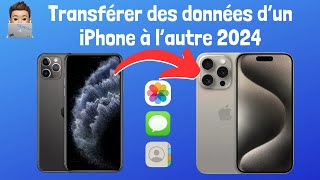 Transférer des données dun iPhone à lautre 2024 [upl. by Aikimat237]