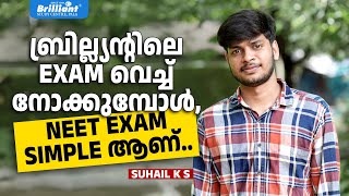 Brilliant Exams make the NEET Exam feel simpler  Suhail K S [upl. by Datha]