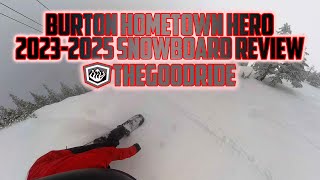 Burton Hometown Hero 2024 2025 Snowboard Review [upl. by Amaryl577]