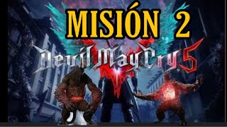 DEVIL MAY CRY 5 MISIÓN 2 [upl. by Ailedo588]