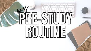 My Pre Study Routine  Absolutely Studying [upl. by Annovoj]