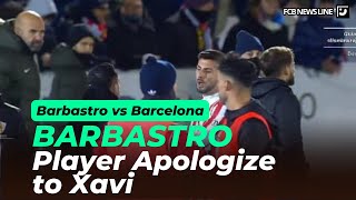 BARCELONA NEWS Apology Accepted Barbastro Player Says Sorry to Xavi After Narrow Barcelona Defeat [upl. by Cuthburt]