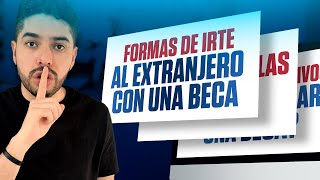 Formas de irte al extranjero con una BECA Omar Llerena [upl. by Yevoc141]