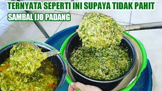 resep sambal ijo ala rumah makan padang yang enak dan tidak pahit [upl. by Albur632]