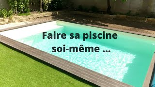 Faire sa piscine soi même Comment construire sa piscine en bloc béton à bancher et liner pvc [upl. by Asemaj]