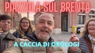 A Caccia Di Orologi Piazzola Sul Brenta [upl. by Obola]